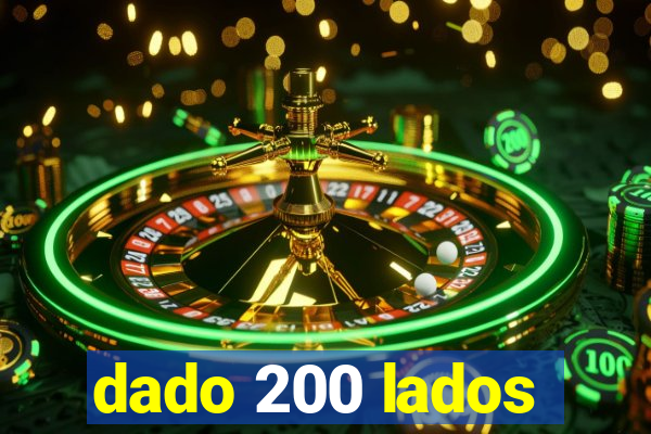 dado 200 lados